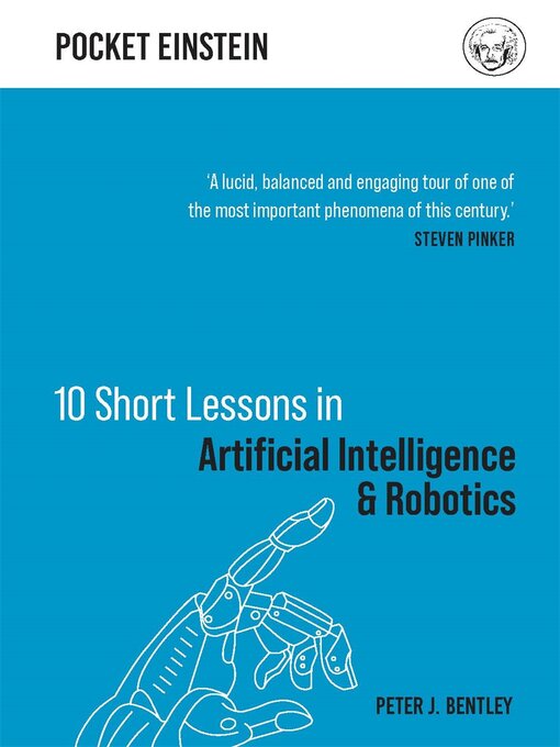 Title details for 10 Short Lessons in Artificial Intelligence and Robotics by Peter J. Bentley - Available